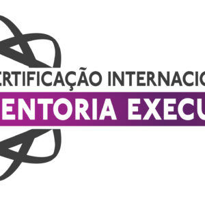 Certificação Internacional em Mentoria Executiva